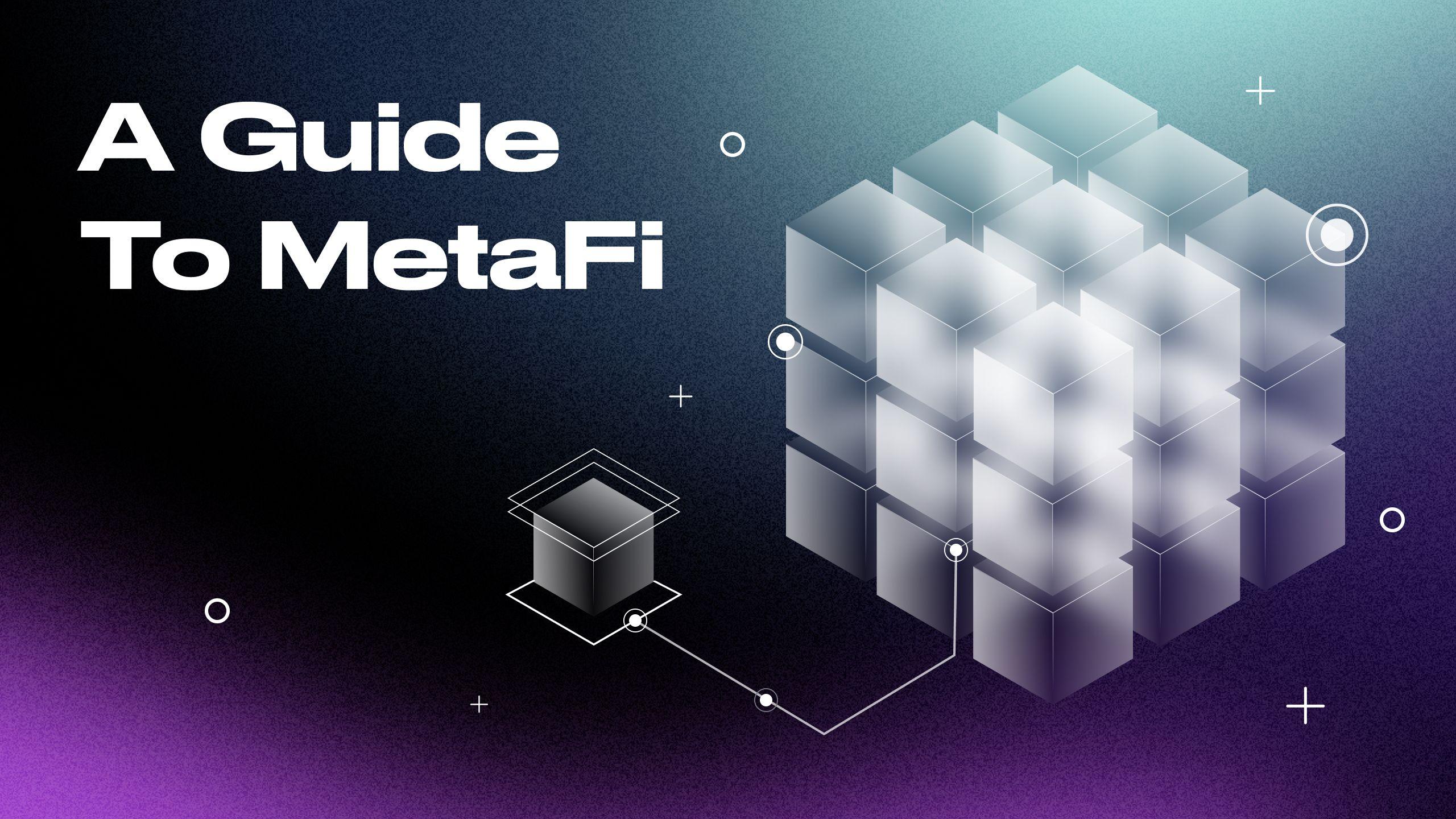 MetaFi Guide