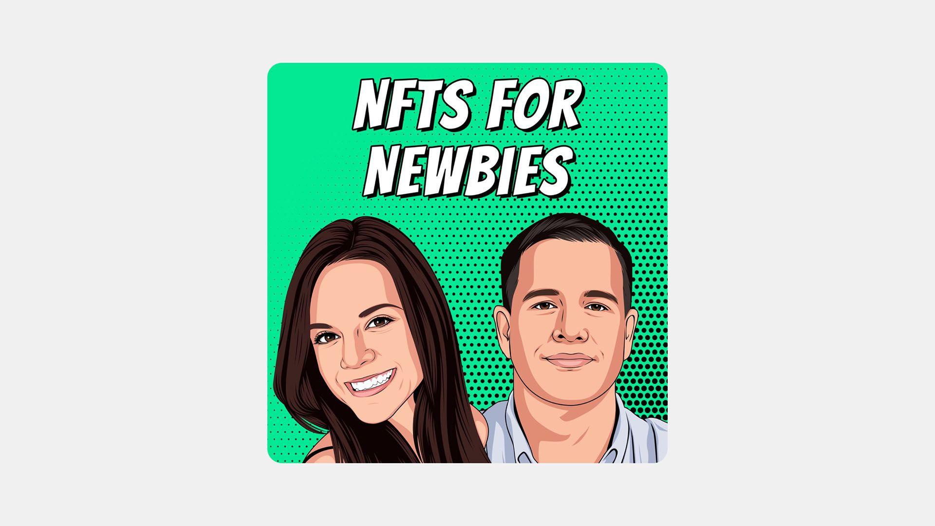 NFTs for Newbies Podcast
