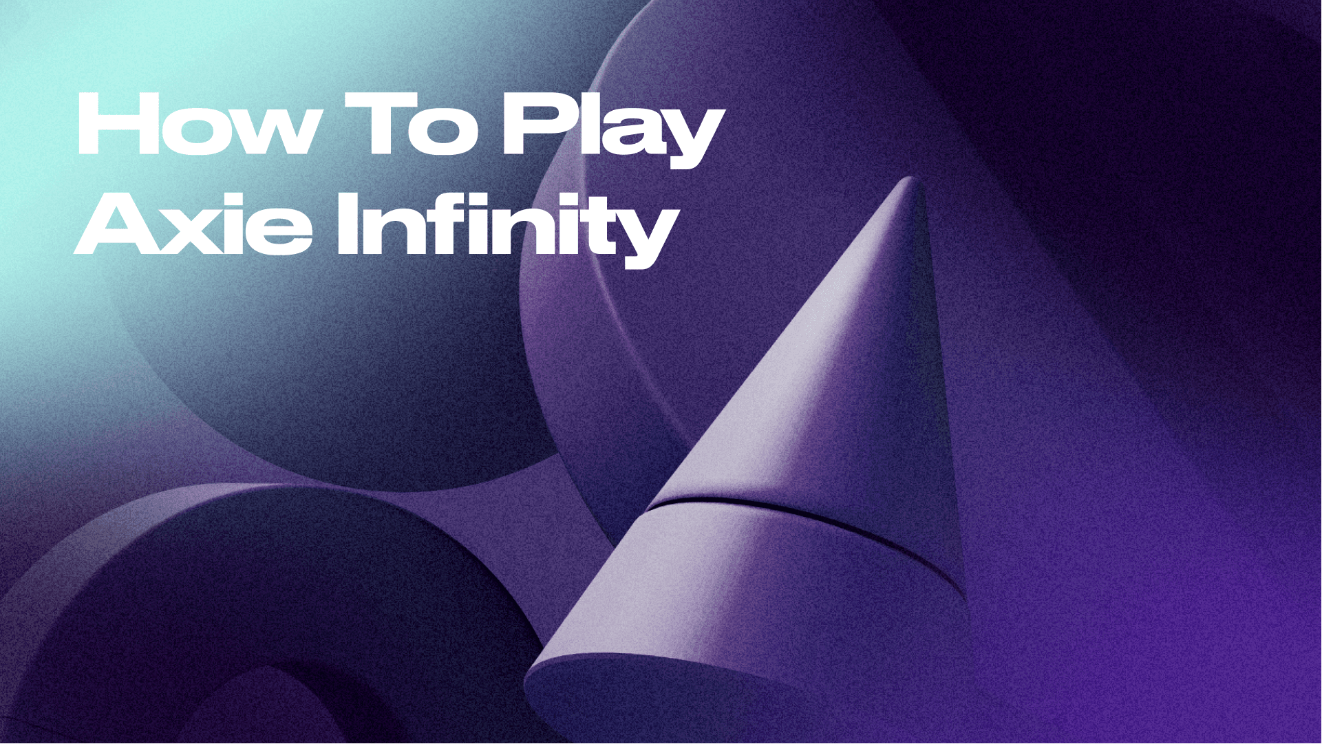 How To Play Axie Infinity