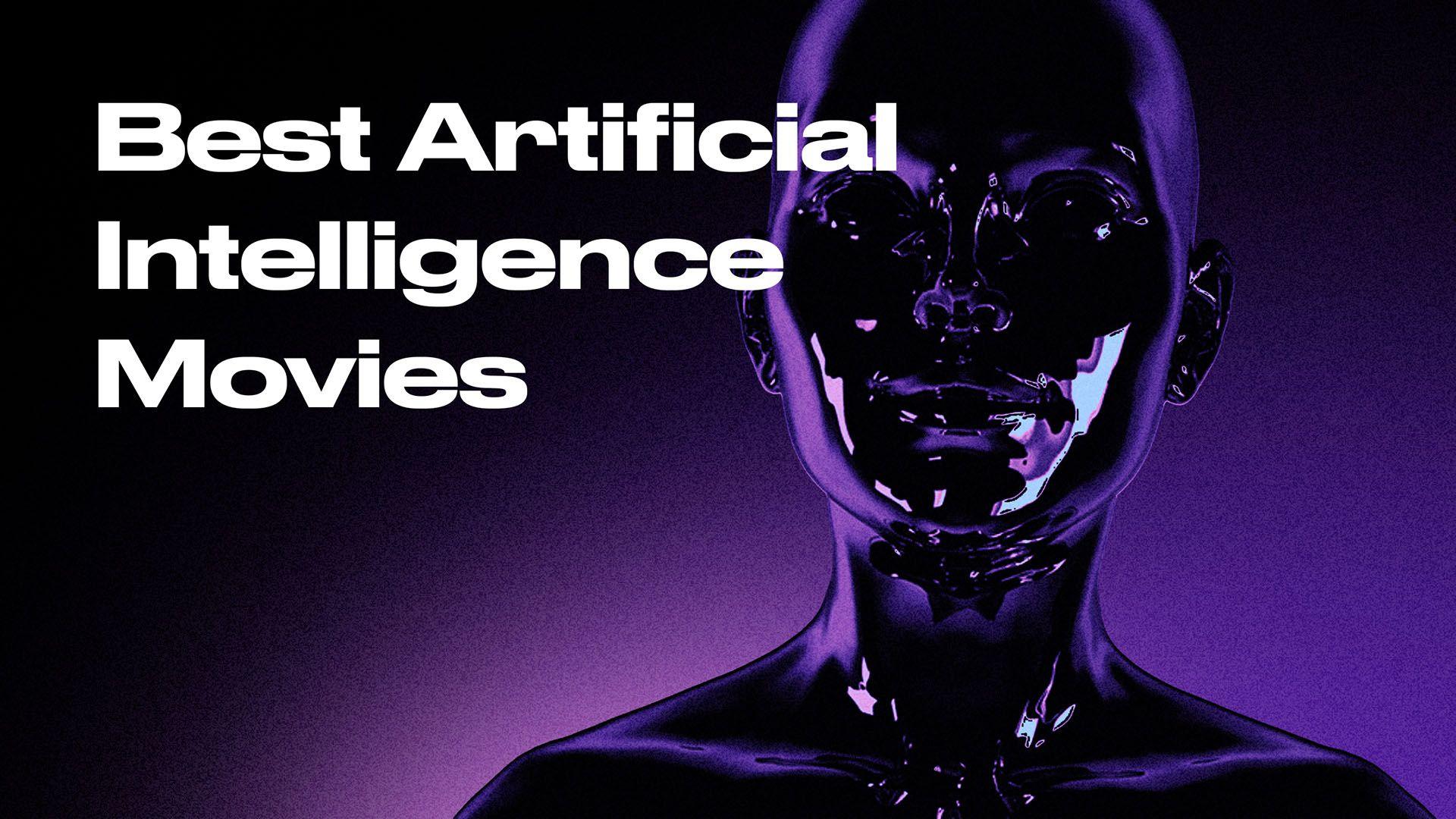 Best Artificial Intelligence Movies in 2022