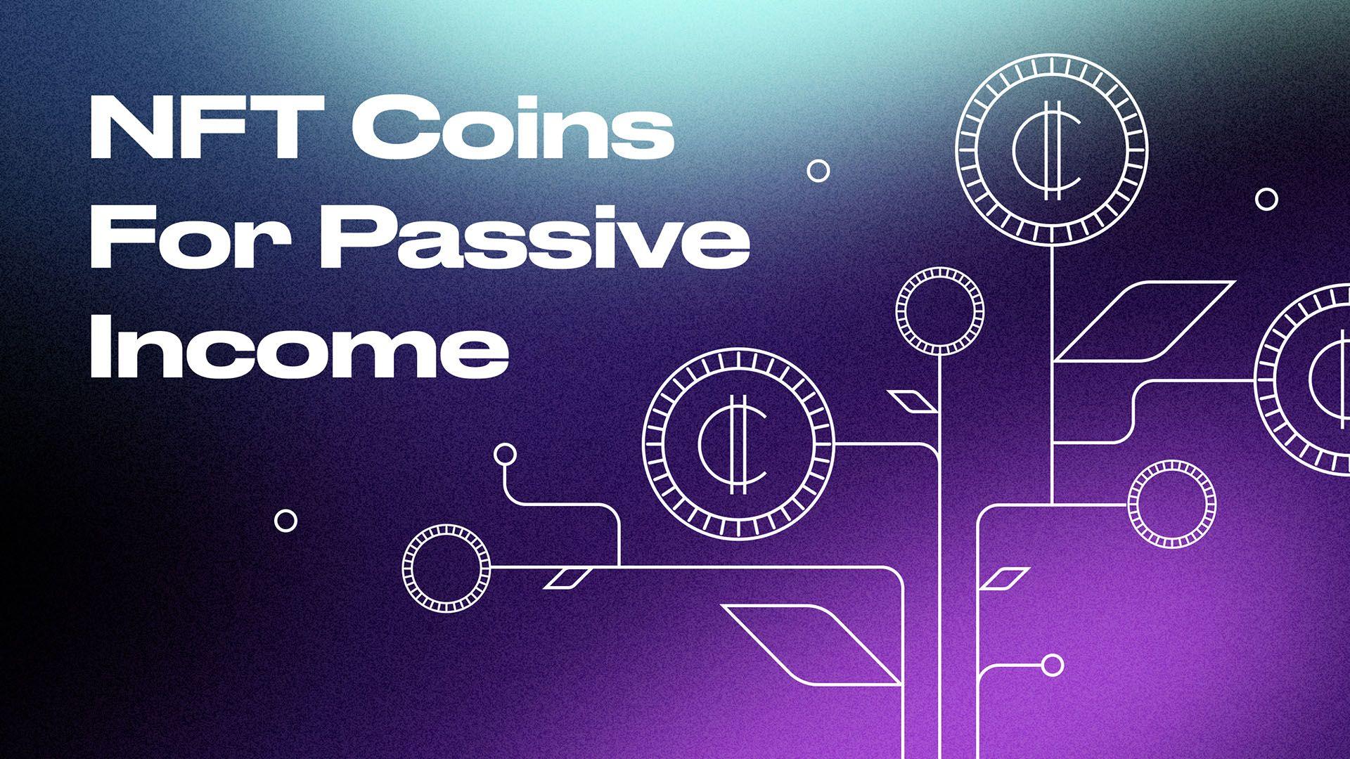 Best NFT Coins Passive Income Cover